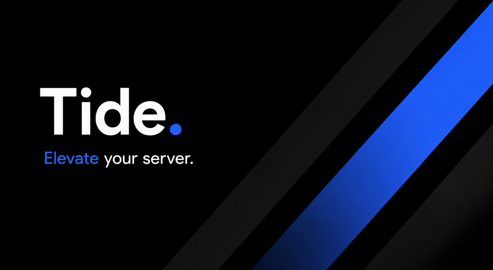 Tide — Elevate your server